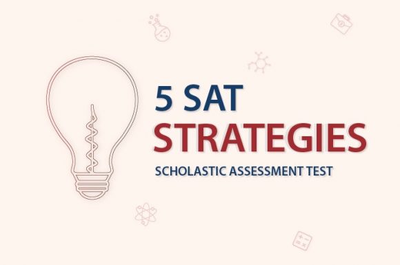 5 Strategies To Ace The SAT